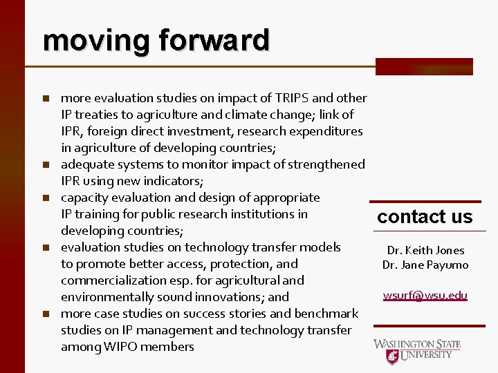 moving forward n n n more evaluation studies on impact of TRIPS and other