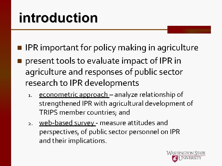 introduction n n IPR important for policy making in agriculture present tools to evaluate