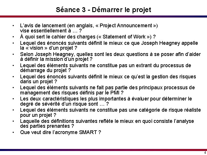 Séance 3 - Démarrer le projet • • • L’avis de lancement (en anglais, Séance 3 - Démarrer le projet • • • L’avis de lancement (en anglais,