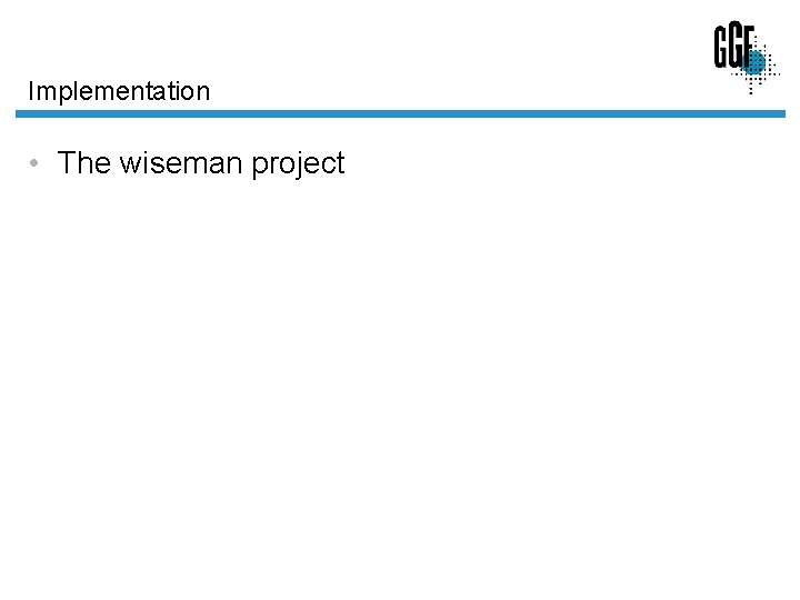 Implementation • The wiseman project 