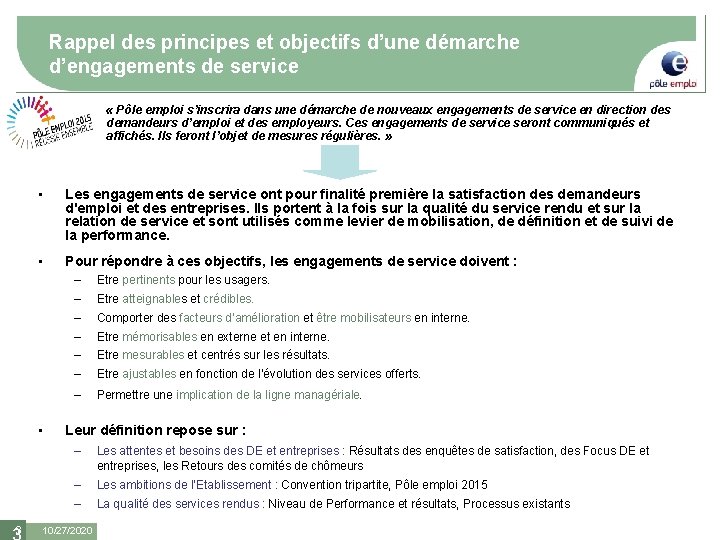 Rappel des principes et objectifs d’une démarche d’engagements de service « Pôle emploi s’inscrira