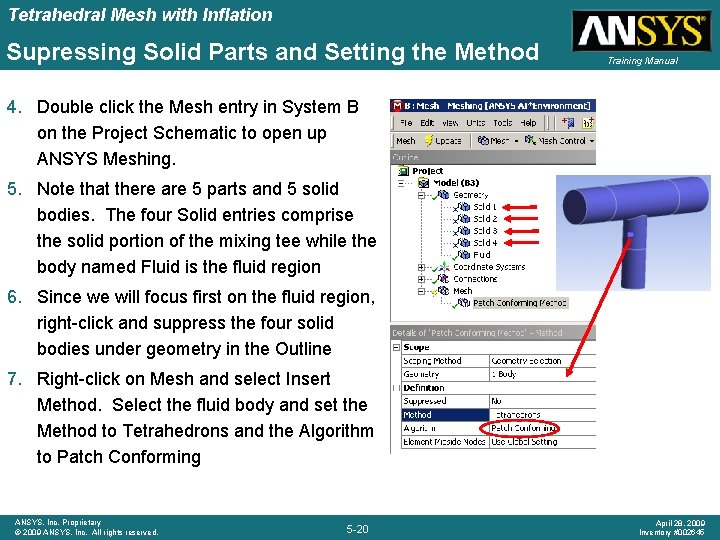 Tetrahedral Mesh with Inflation Supressing Solid Parts and Setting the Method Training Manual 4.