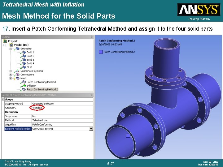 Tetrahedral Mesh with Inflation Mesh Method for the Solid Parts Training Manual 17. Insert