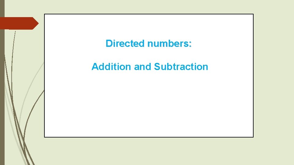 Directed numbers: Addition and Subtraction 