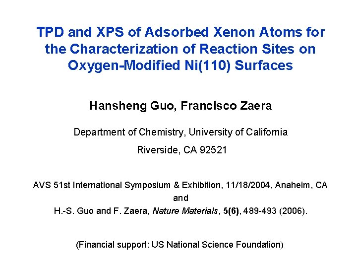 TPD and XPS of Adsorbed Xenon Atoms for the Characterization of Reaction Sites on