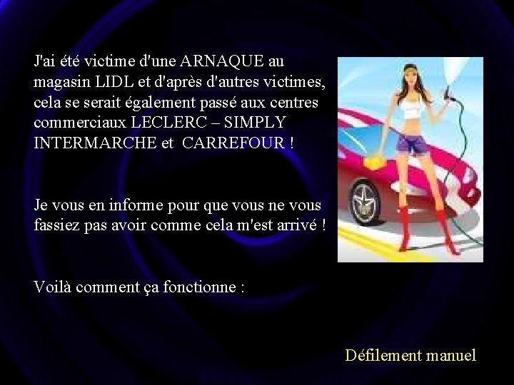 J'ai été victime d'une ARNAQUE au magasin LIDL et d'après d'autres victimes, cela se