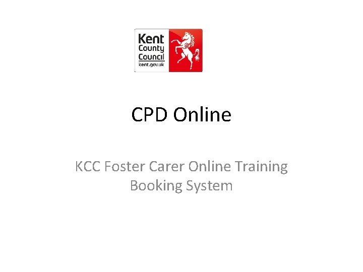 CPD Online KCC Foster Carer Online Training Booking System 