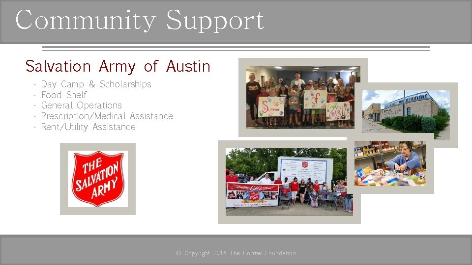 Community Support Salvation Army of Austin • • • Day Camp & Scholarships Food