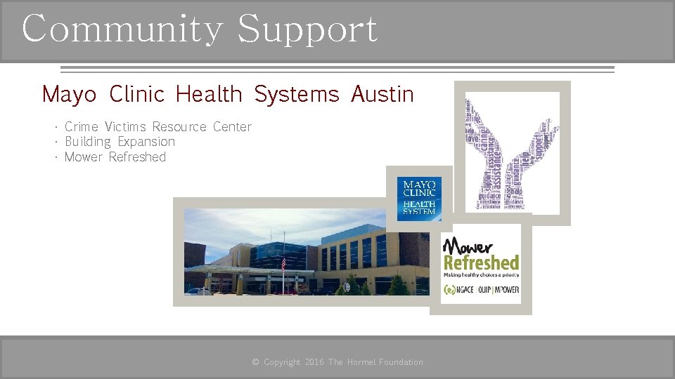 Community Support Mayo Clinic Health Systems Austin • Crime Victims Resource Center • Building