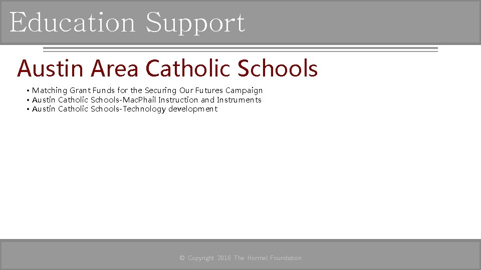 Education Support Austin Area Catholic Schools • Matching Grant Funds for the Securing Our