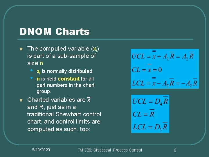 DNOM Charts l The computed variable (xi) is part of a sub-sample of size