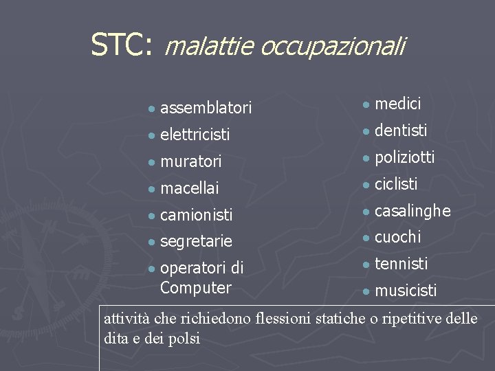 STC: malattie occupazionali · assemblatori · medici · elettricisti · dentisti · muratori ·