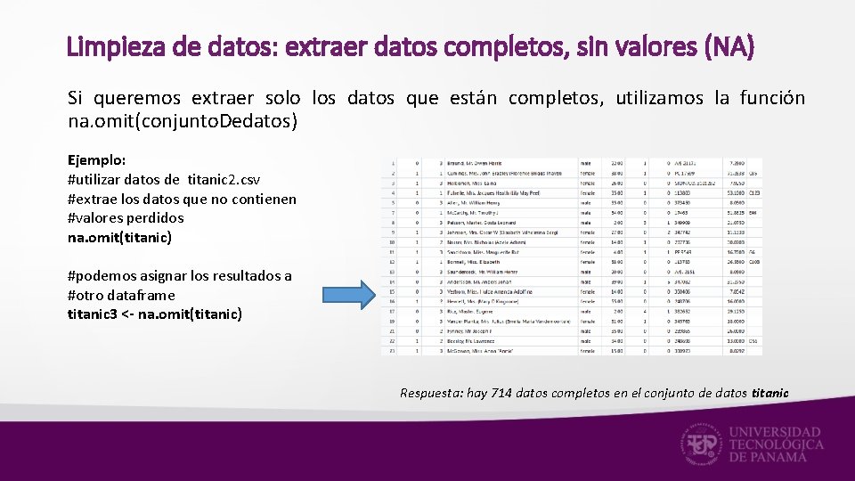 Limpieza de datos: extraer datos completos, sin valores (NA) Si queremos extraer solo los