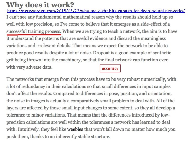 https: //petewarden. com/2015/05/23/why-are-eight-bits-enough-for-deep-neural-networks/ accuracy https: //petewarden. com/2015/05/23/why-are-eight-bits-enough-for-deep-neural-networks/ accuracy