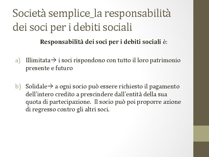 Società semplice_la responsabilità dei soci per i debiti sociali Responsabilità dei soci per i