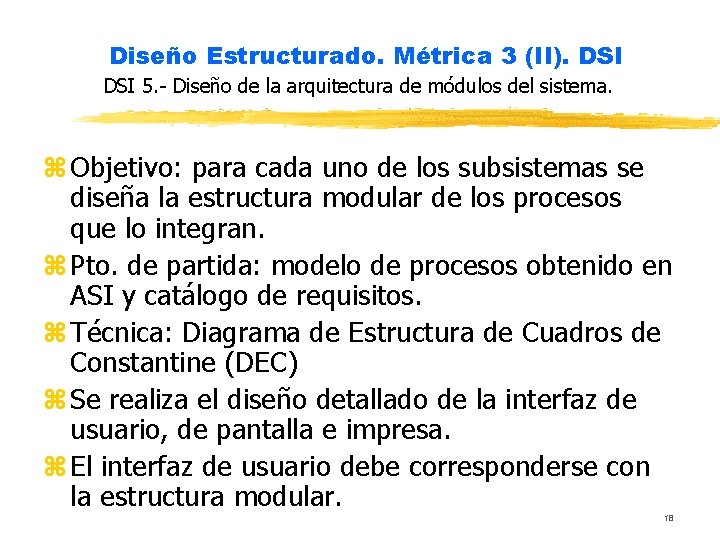 Diseño Estructurado. Métrica 3 (II). DSI 5. - Diseño de la arquitectura de módulos