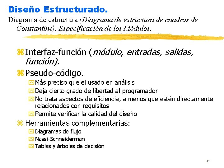 Diseño Estructurado. Diagrama de estructura (Diagrama de estructura de cuadros de Constantine). Especificación de