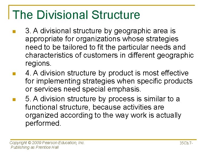 The Divisional Structure n n n 3. A divisional structure by geographic area is