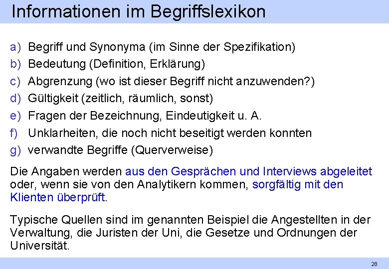 Informationen im Begriffslexikon a) b) c) d) e) f) g) Begriff und Synonyma (im