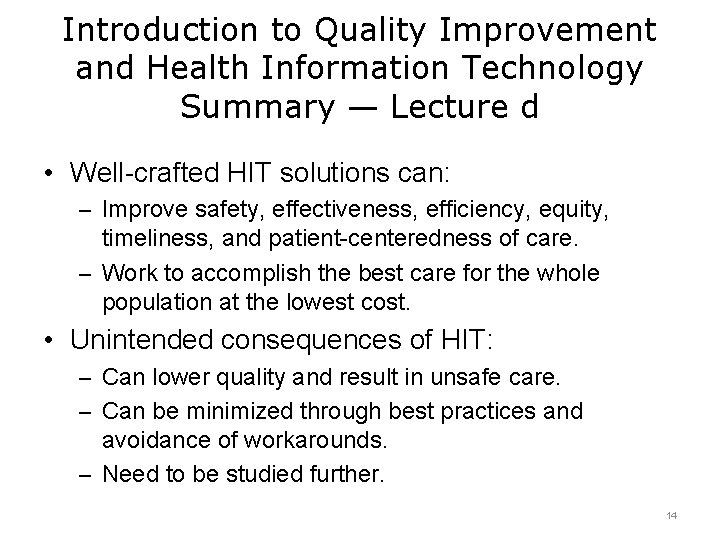 Introduction to Quality Improvement and Health Information Technology Summary — Lecture d • Well-crafted
