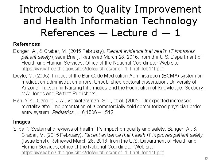 Introduction to Quality Improvement and Health Information Technology References — Lecture d — 1