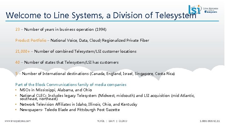 Welcome to Line Systems, a Division of Telesystem 23 – Number of years in