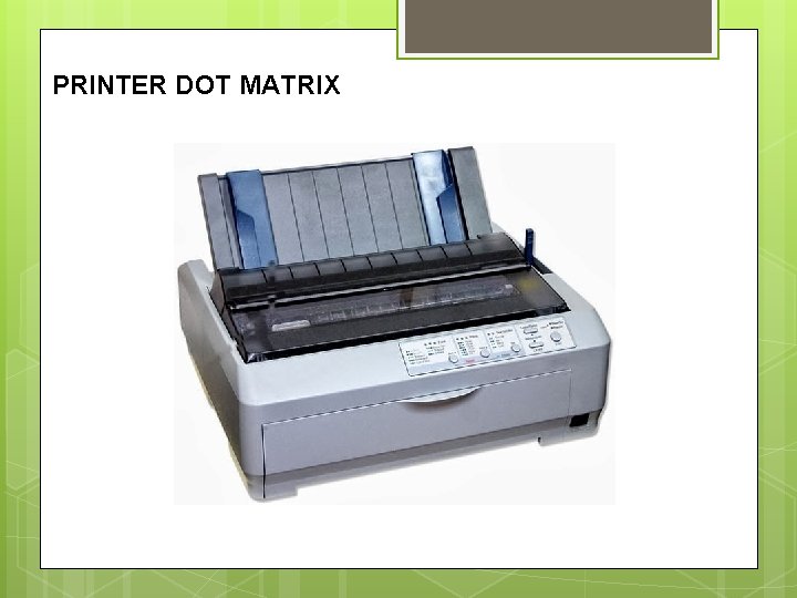 PRINTER DOT MATRIX 