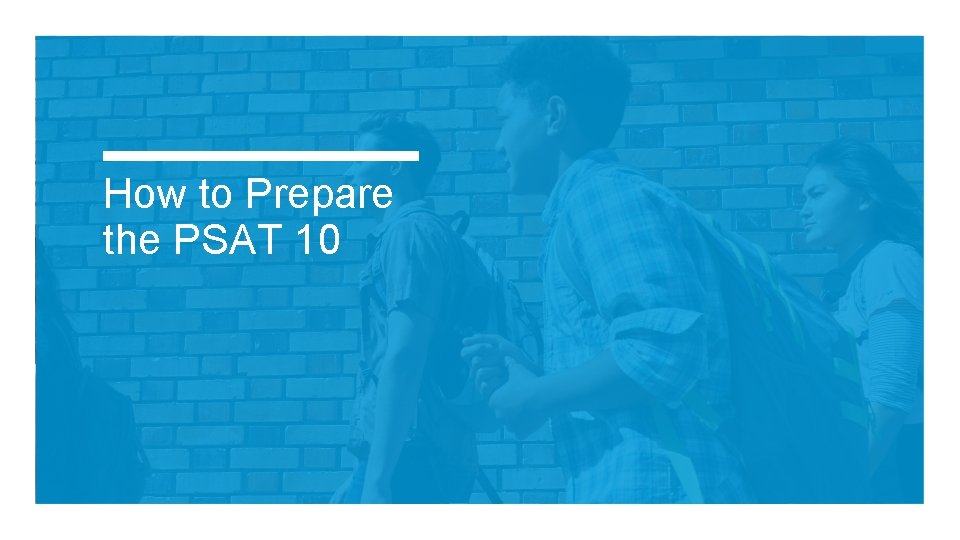 How to Prepare the PSAT 10 