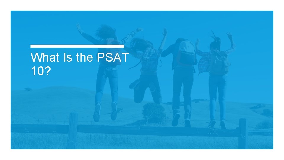 What Is the PSAT 10? 