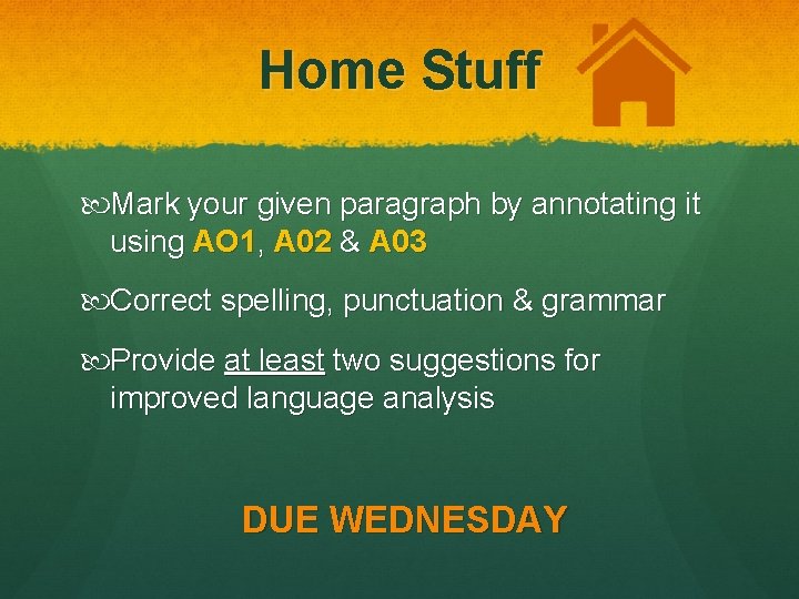 Home Stuff Mark your given paragraph by annotating it using AO 1, A 02