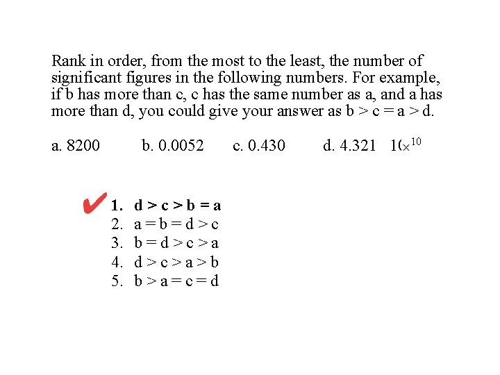 Rank in order, from the most to the least, the number of significant figures