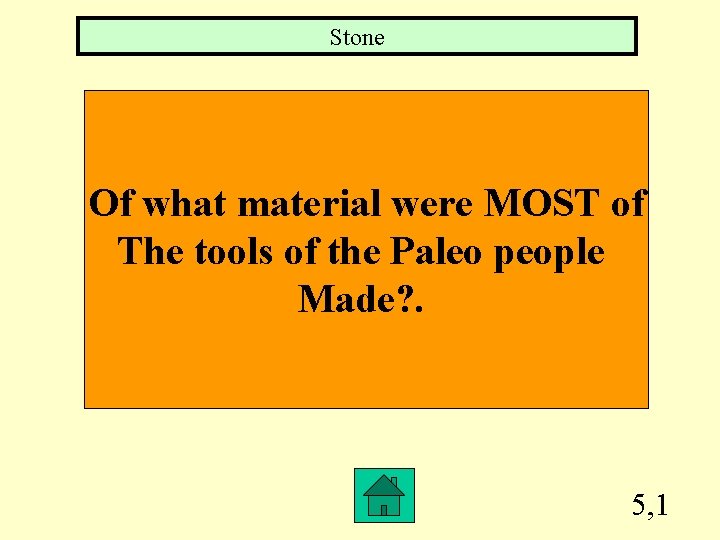 Stone Of what material were MOST of The tools of the Paleo people Made?