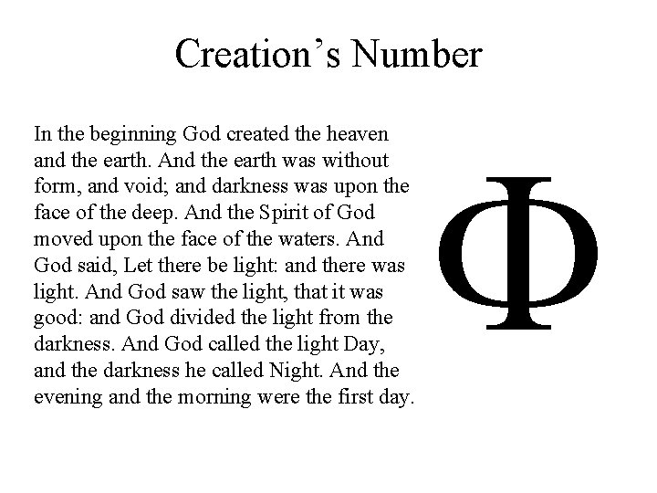 Creation’s Number In the beginning God created the heaven and the earth. And the