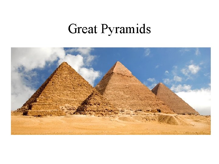 Great Pyramids 