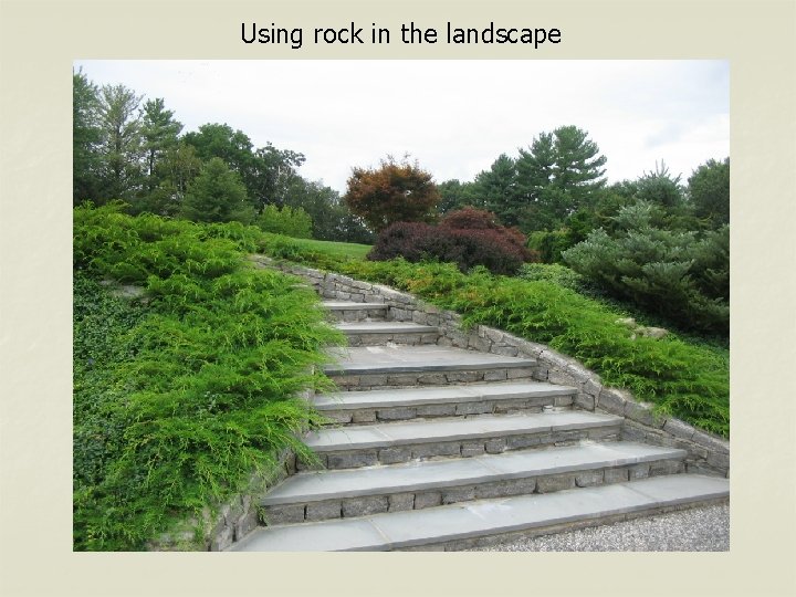 Using rock in the landscape 