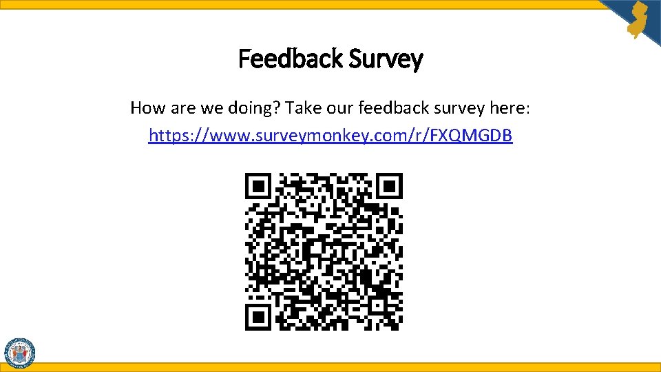 Feedback Survey How are we doing? Take our feedback survey here: https: //www. surveymonkey. Feedback Survey How are we doing? Take our feedback survey here: https: //www. surveymonkey.