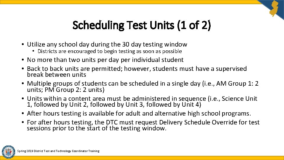 Scheduling Test Units (1 of 2) • Utilize any school day during the 30 Scheduling Test Units (1 of 2) • Utilize any school day during the 30