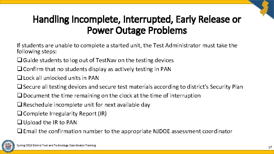 Handling Incomplete, Interrupted, Early Release or Power Outage Problems If students are unable to Handling Incomplete, Interrupted, Early Release or Power Outage Problems If students are unable to