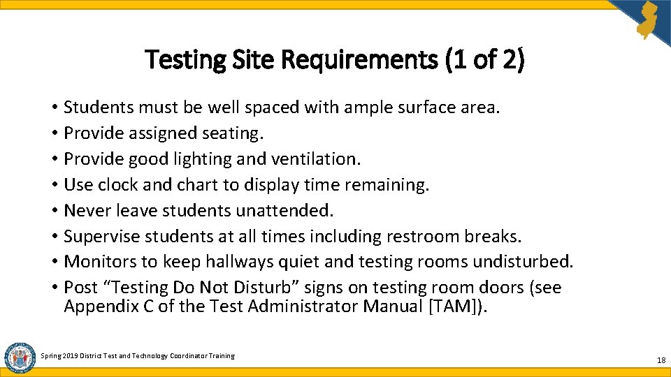 Testing Site Requirements (1 of 2) • Students must be well spaced with ample Testing Site Requirements (1 of 2) • Students must be well spaced with ample