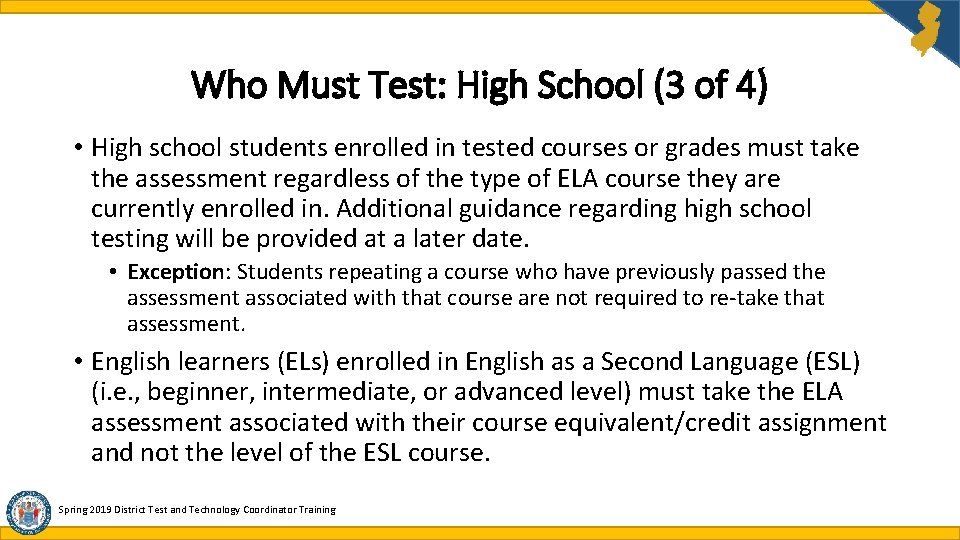 Who Must Test: High School (3 of 4) • High school students enrolled in Who Must Test: High School (3 of 4) • High school students enrolled in