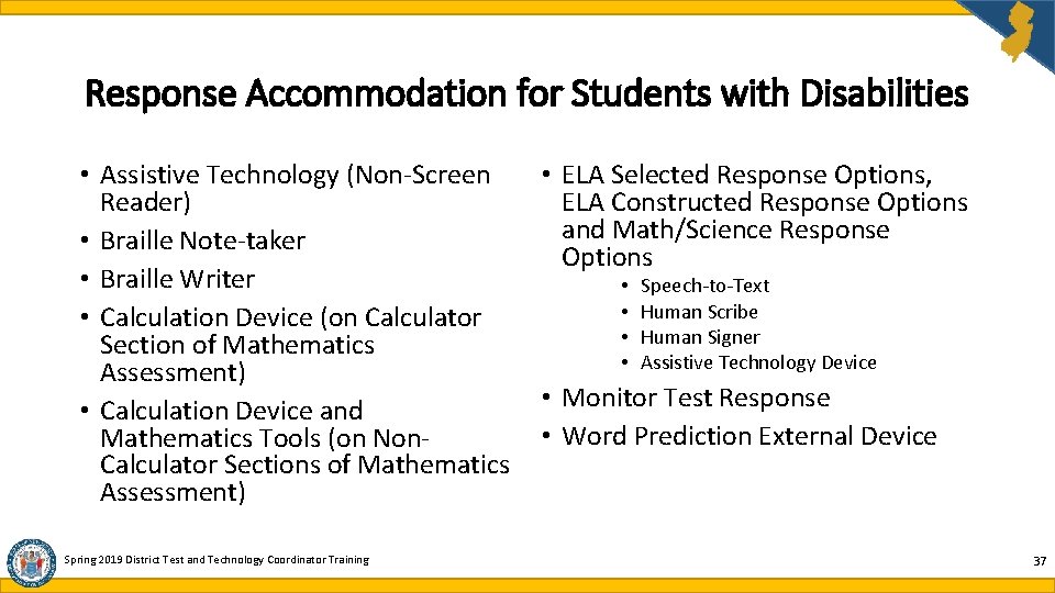 Response Accommodation for Students with Disabilities • Assistive Technology (Non-Screen • ELA Selected Response Response Accommodation for Students with Disabilities • Assistive Technology (Non-Screen • ELA Selected Response