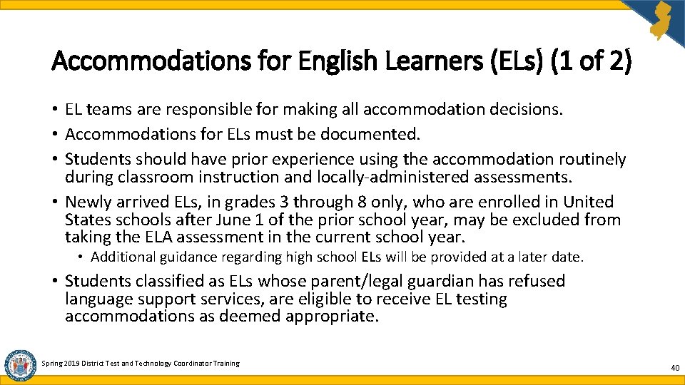 Accommodations for English Learners (ELs) (1 of 2) • EL teams are responsible for Accommodations for English Learners (ELs) (1 of 2) • EL teams are responsible for