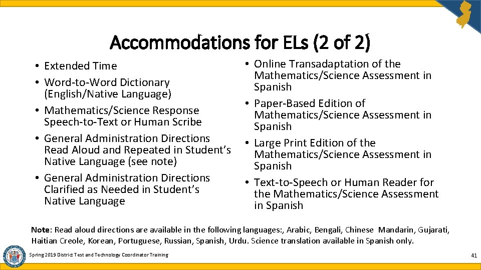 Accommodations for ELs (2 of 2) • Extended Time • Word-to-Word Dictionary (English/Native Language) Accommodations for ELs (2 of 2) • Extended Time • Word-to-Word Dictionary (English/Native Language)