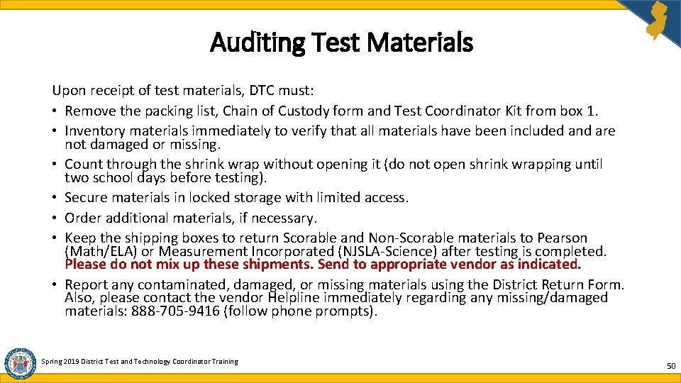 Auditing Test Materials Upon receipt of test materials, DTC must: • Remove the packing Auditing Test Materials Upon receipt of test materials, DTC must: • Remove the packing