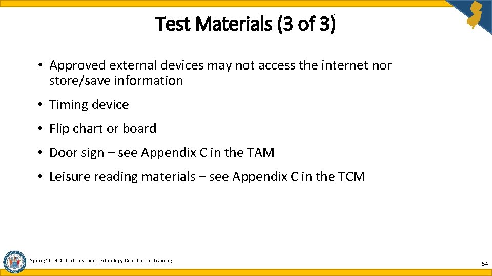 Test Materials (3 of 3) • Approved external devices may not access the internet Test Materials (3 of 3) • Approved external devices may not access the internet