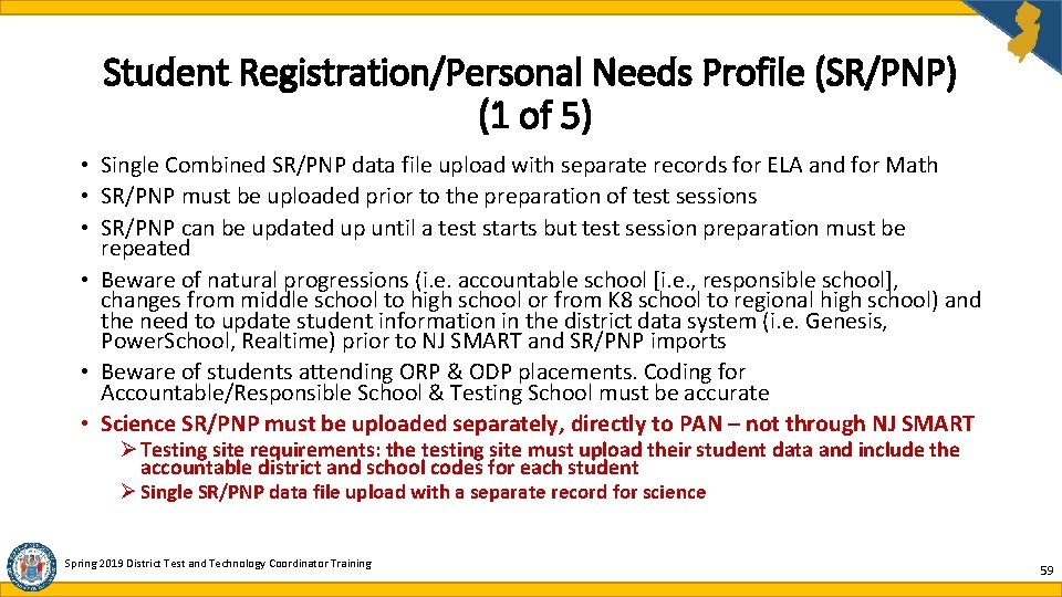 Student Registration/Personal Needs Profile (SR/PNP) (1 of 5) • Single Combined SR/PNP data file Student Registration/Personal Needs Profile (SR/PNP) (1 of 5) • Single Combined SR/PNP data file