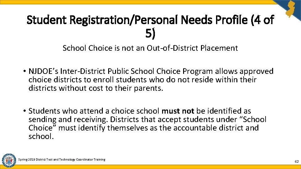Student Registration/Personal Needs Profile (4 of 5) School Choice is not an Out-of-District Placement Student Registration/Personal Needs Profile (4 of 5) School Choice is not an Out-of-District Placement
