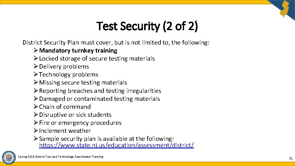 Test Security (2 of 2) District Security Plan must cover, but is not limited Test Security (2 of 2) District Security Plan must cover, but is not limited