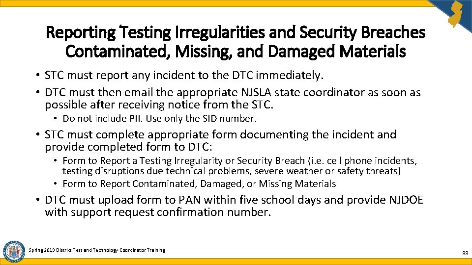 Reporting Testing Irregularities and Security Breaches Contaminated, Missing, and Damaged Materials • STC must Reporting Testing Irregularities and Security Breaches Contaminated, Missing, and Damaged Materials • STC must