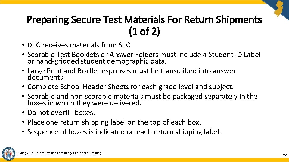 Preparing Secure Test Materials For Return Shipments (1 of 2) • DTC receives materials Preparing Secure Test Materials For Return Shipments (1 of 2) • DTC receives materials
